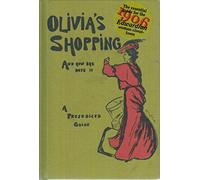 Olivia's Shopping and How She Does it: A Prejudiced Guide to the London Shops [Idioma Inglés]