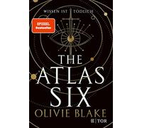 Olivie Blake Heide Franck Alexandra Jo The Atlas Six: Wissen ist töd (Tapa dura)