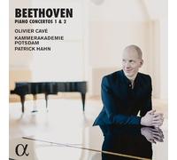 Olivier Cavé - Beethoven: Piano Concertos 1 & 2