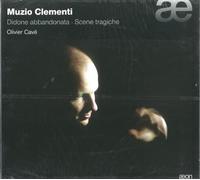 Olivier Cavé - Didone Abbandonata - Sonates Pour Piano Op.13/6, 25/5, 40/2 & 50/3