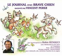 Olivier Cohen - Le Journal D'Un Brave Chien - Par Vincent Perez