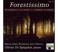 Olivier De Spiegeleir (Piano) - Forestissimo : Un Hommage a La Foret - A Tribute To Forest