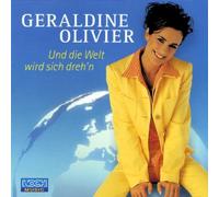 Olivier,Geraldine - Und Die Welt Wird Sich Wieder [Import]