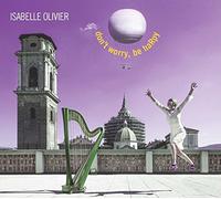 Olivier, Isabelle - Don't Worry, Be Harpy