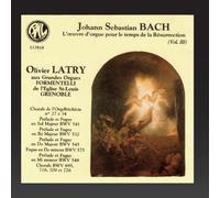 Olivier Latry - Bach: L'oeuvre d'orgue pour le temps de la Résurrection