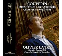 Olivier Latry - Messe Propre pour Les Paroisses