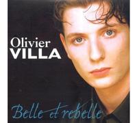 Olivier Villa - Belle Et Rebelle