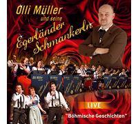 Olli Müller und Seine Egerländer Schmankerln - Böhmische Geschichten; Salve Imperator; An einem Sonntag im Mai; Auf der Vogelwiese; Was wär ein Festzelt ohne Blasmusik; Montana Marsch; Darf ich wagen dich zu fragen; Wenn Opa erzählt von zuhaus; Am Ufer der Eger; Egerländer Hitparade