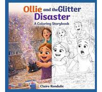 Ollie and the Glitter Glue Disaster: color-in storybook