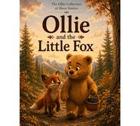 Ollie and the Little Fox (The Ollie Collection of Short Stories)