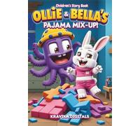 Ollie & Bella's Pajama Mix-Up!: Storybook with Extra Fun - Coloring, Rhymes, Jokes, and Tongue Twisters for Kids Ages 3-5 (Once Upon a Giggle)