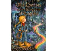 Ollie Connors and the Kingdom of Fungolia