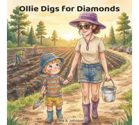 Ollie Digs for Diamonds: A Gentle Diamond Hunting Adventure for Toddlers and Preschoolers (The Ollie Adventure Series)