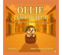 OLLIE EN LA VILLA: Donde el Corazón encuentra un Hogar (Historias Infantiles de Ollie & Sofi)