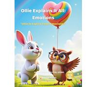 Ollie Explains It All: Emotions: 5 (Feelings)