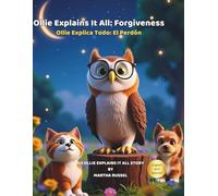 Ollie Explains It All: Forgiveness (Big Feelings)