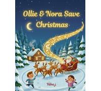 Ollie & Nora Save Christmas