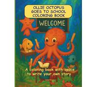 Ollie Octopus Goes to School Coloring Book (Ollie Octopus Adventures)