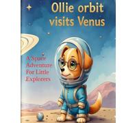 Ollie Orbit Visits Venus: A Space Adventure For Little Explorers (children science books)