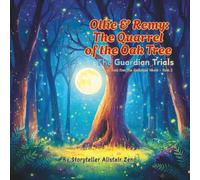 Ollie & Remy： The Quarrel of the Oak Tree: The Enchanted Woods: The Guardian Trials, Book 2