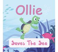 Ollie Saves The Sea (Children's Storybook Library Collection)