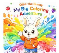 Ollie the Bunny: My Big Coloring Adventrue