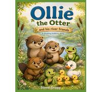 Ollie the Otter: and his river friends (Forest Friends)
