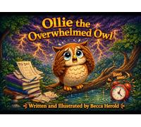 Ollie the Overwhelmed Owl (The Alphabet Feelings Series)