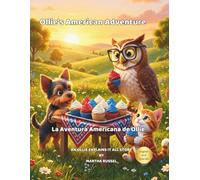 Ollie's American Adventure: A Land of Friends and Dreams!