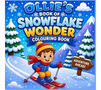 Ollie's Book of Snowflake: Wonder Colouring Book