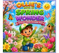 Ollie's Book Of Spring Wonder: Fun & Easy Spring Colouring Pages