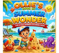 Ollie's Book Of Summer Wonder: Fun & Easy Colouring Pages