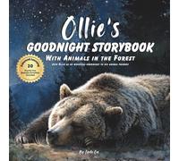 Ollie's Goodnight Storybook with Animals in the Forest: A Personalized Bedtime Book for Ollie | Plus: 20 Calming, Screen-Free Sleep Ideas