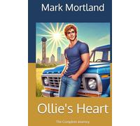 Ollie's Heart: The Complete Journey