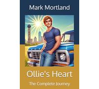 Ollie's Heart: The Complete Journey