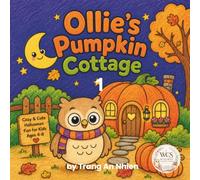 OLLIE'S PUMPKIN COTTAGE: A Cozy Halloween Coloring Book for Kids Ages 4-8