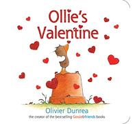 Ollie's Valentine: A Valentine's Day Book for Kids: 87 (Gossie & Friends, 87)