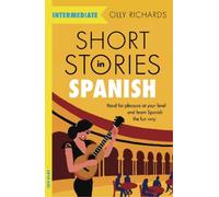 Olly Richards Short Stories in Spanish for Inte (Tapa blanda) (Importación USA)