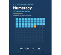 OLNA Numeracy Preparation: 15 Minutes a Day: 100 Days of Practice for the Western Australian OLNA Numeracy Test - 1,000 Questions, Skills Guide, Checkpoint Tests and Full Answers