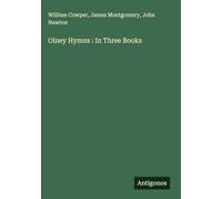 Olney Hymns : In Three Books