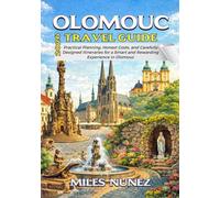 Olomouc Travel Guide 2026: Practical Planning, Honest Costs, and Carefully Designed Itineraries for a Smart and Rewarding Experience in Olomouc