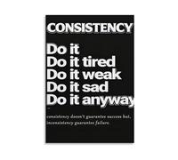 OLQEAAUF Consistency Motivational Wall-Art Do It Anyway Quote Canvas Black and White Inspirational Poster for Office Gym(Framed,12X18inch(30X45cm))