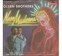 OLSEN BROTHERS - Neon Madonna/Nice Girls (Are Hard To Find)(1984)(Polydor 881102-7)
