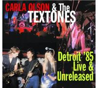 Olson,Carla & Textones - Detroit 85: Live and Unreleased