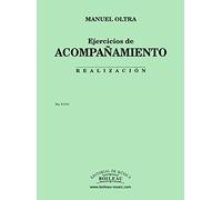 OLTRA M. - Ejercicios de Acompañamiento: Realizaciones para Piano