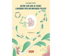Oltre ciò che si vede: i bisogni per un'infanzia felice (TiPubblica)