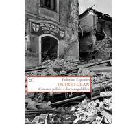 Oltre i clan. Camorra, politica e discorso pubblico (Saggi. Storia e scienze sociali)