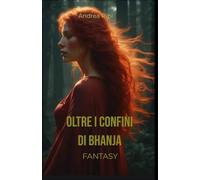 OLTRE I CONFINI DI BHANJA: "i mondi e i sotto regni di bhanja"
