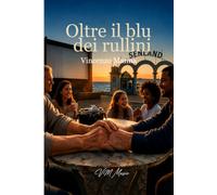 Oltre il blu dei rullini