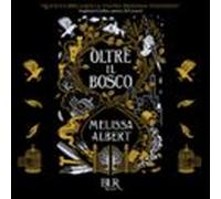 Oltre Il Bosco (audiolibro)